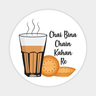 Chai Bina Chain Kahan Indian Tea Cup Glass Biscuits Magnet